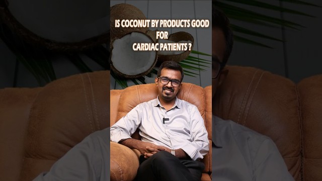 Are Coconut By-Products Good for Cardiac Patients?